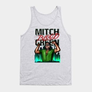 Mitch "Blood" Green Tank Top